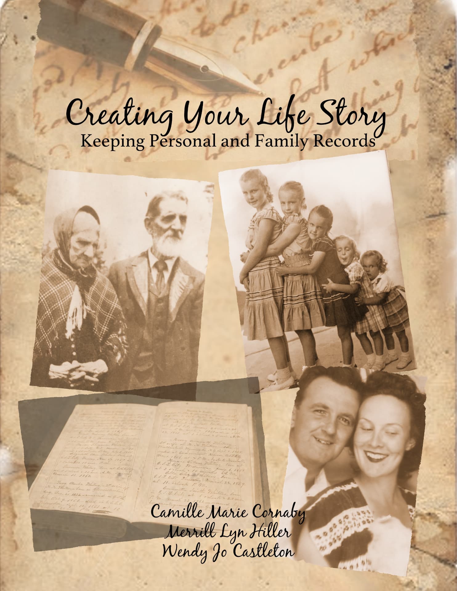 Cover of Creating Your Life Story: Keeping Personal and Family Records by Camille Marie Cornaby, Merrill Lyn Hiller and Wendy Jo Castleton